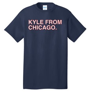 Kyle From Chicago Tall T-Shirt