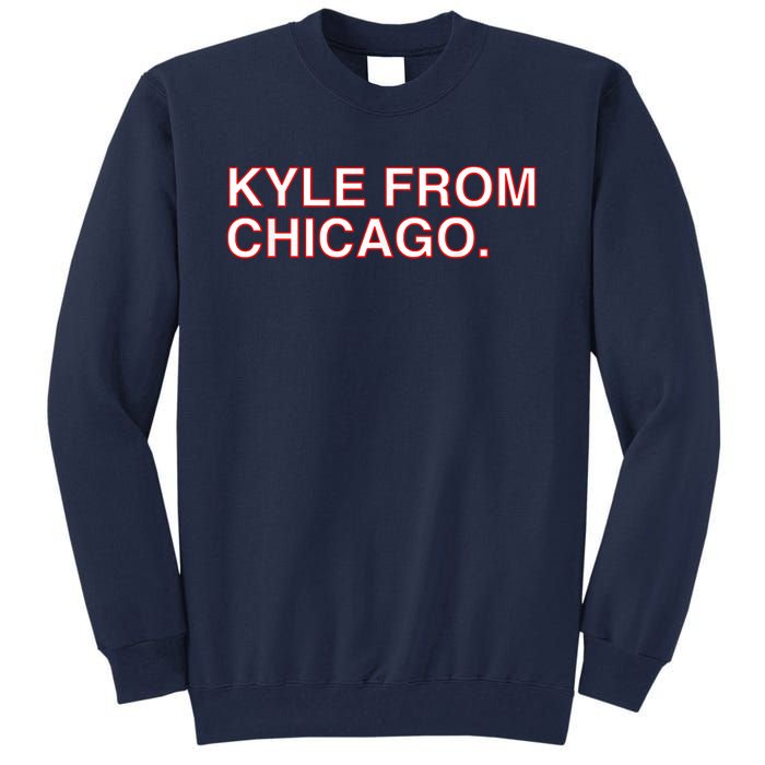 Kyle From Chicago Tall Sweatshirt