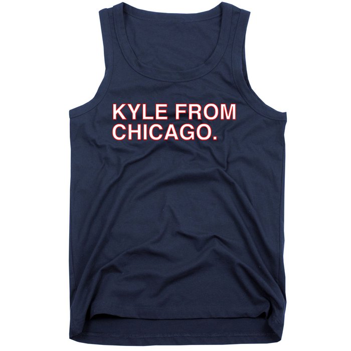 Kyle From Chicago Tank Top