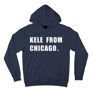 KELE FROM CHICAGO Hoodie