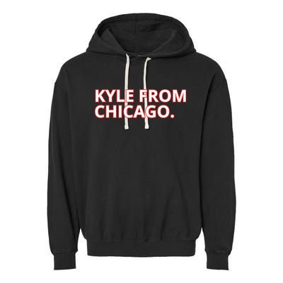 Kyle From Chicago Garment-Dyed Fleece Hoodie