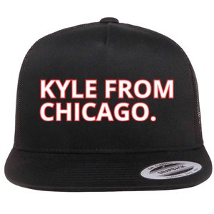 Kyle From Chicago Flat Bill Trucker Hat