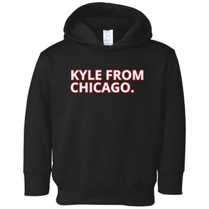 Kyle From Chicago Toddler Hoodie