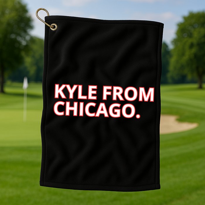 Kyle From Chicago Golf Towel