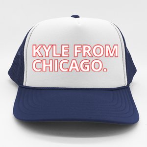 Kyle From Chicago Trucker Hat