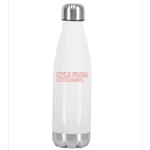 Kyle From Chicago Stainless Steel Insulated Water Bottle