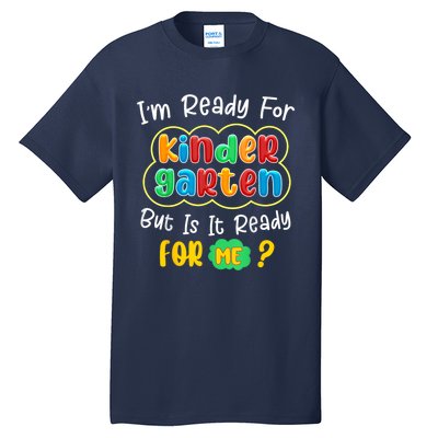 Kids First Day Of Kindergarten Funny Back To School Boy Girl Tall T-Shirt