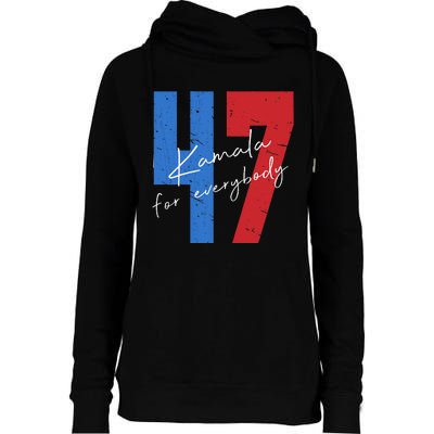 Kamala For Everybody Vote Kamala President Harris 47 Womens Funnel Neck Pullover Hood