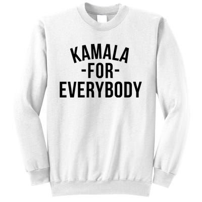 Kamala For Everybody Sweatshirt