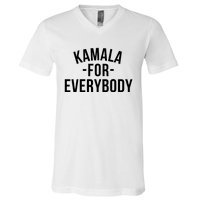 Kamala For Everybody V-Neck T-Shirt