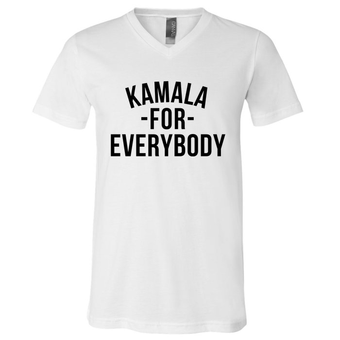 Kamala For Everybody V-Neck T-Shirt