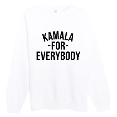 Kamala For Everybody Premium Crewneck Sweatshirt