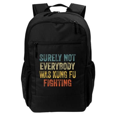 Kung Fu Fighting Surely Not Everyone Was Kung Fu Fighting Daily Commute Backpack