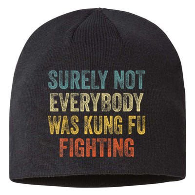 Kung Fu Fighting Surely Not Everyone Was Kung Fu Fighting Sustainable Beanie