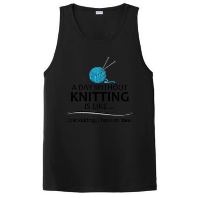 Knitting Funny Gift For Knitter Cool Gift A Day Without Knitting Funny Gift PosiCharge Competitor Tank