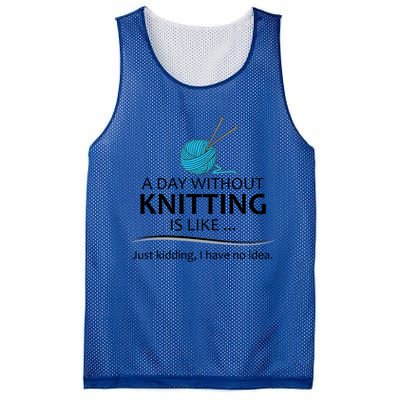 Knitting Funny Gift For Knitter Cool Gift A Day Without Knitting Funny Gift Mesh Reversible Basketball Jersey Tank