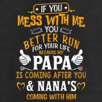kid Funny If You Mess With Me My Papa And Nana Is Coming, Mother's Day Cool Comfort Performance Bucket Hat