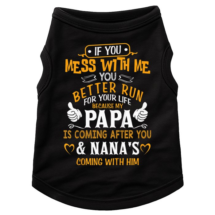 kid Funny If You Mess With Me My Papa And Nana Is Coming, Mother's Day Doggie Tank