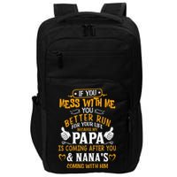 kid Funny If You Mess With Me My Papa And Nana Is Coming, Mother's Day Impact Tech Backpack