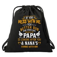 kid Funny If You Mess With Me My Papa And Nana Is Coming, Mother's Day Drawstring Bag