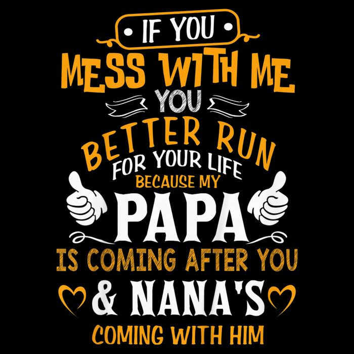 kid Funny If You Mess With Me My Papa And Nana Is Coming, Mother's Day Drawstring Bag