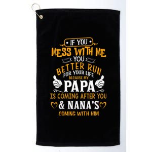 kid Funny If You Mess With Me My Papa And Nana Is Coming, Mother's Day Platinum Collection Golf Towel