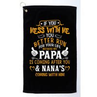 kid Funny If You Mess With Me My Papa And Nana Is Coming, Mother's Day Golf Towel