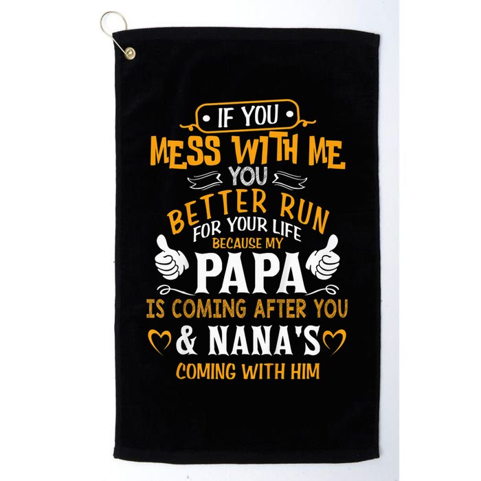 kid Funny If You Mess With Me My Papa And Nana Is Coming, Mother's Day Golf Towel