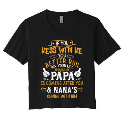 kid Funny If You Mess With Me My Papa And Nana Is Coming, Mother's Day Crop Top