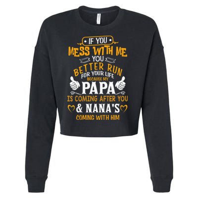 kid Funny If You Mess With Me My Papa And Nana Is Coming, Mother's Day Cropped Pullover Crew