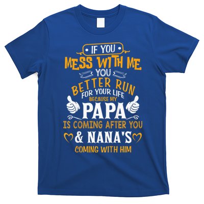 kid Funny If You Mess With Me My Papa And Nana Is Coming, Mother's Day T-Shirt