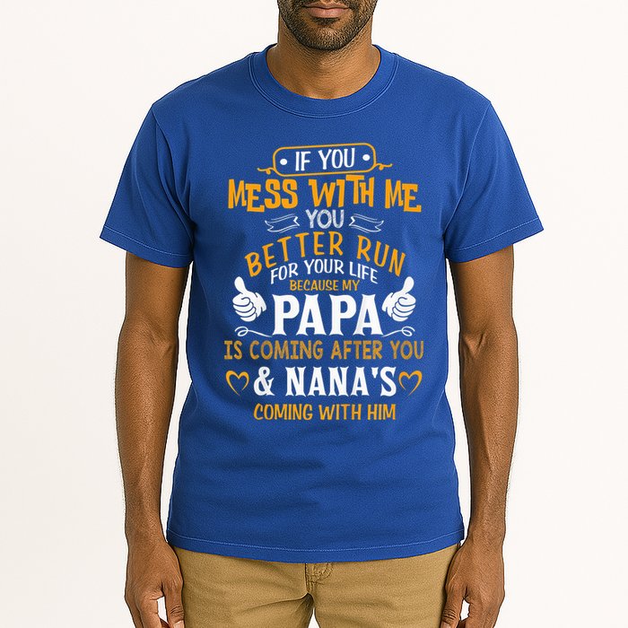 kid Funny If You Mess With Me My Papa And Nana Is Coming, Mother's Day Tall T-Shirt