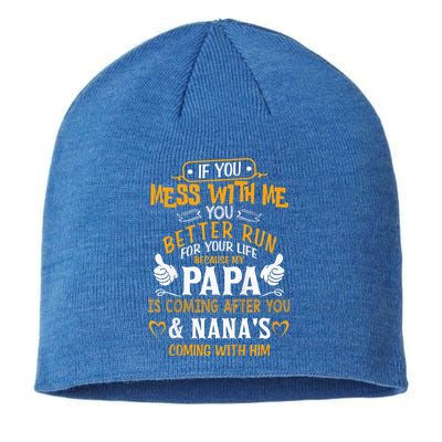 kid Funny If You Mess With Me My Papa And Nana Is Coming, Mother's Day Sustainable Beanie