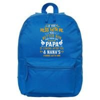 kid Funny If You Mess With Me My Papa And Nana Is Coming, Mother's Day 16 in Basic Backpack