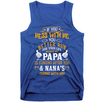 kid Funny If You Mess With Me My Papa And Nana Is Coming, Mother's Day Tank Top