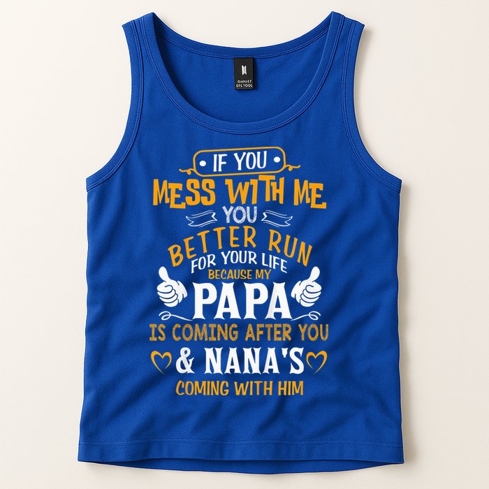 kid Funny If You Mess With Me My Papa And Nana Is Coming, Mother's Day Tank Top