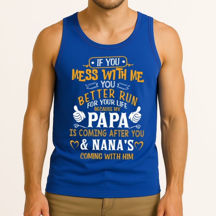 kid Funny If You Mess With Me My Papa And Nana Is Coming, Mother's Day Tank Top