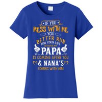 kid Funny If You Mess With Me My Papa And Nana Is Coming, Mother's Day Women's T-Shirt