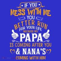 kid Funny If You Mess With Me My Papa And Nana Is Coming, Mother's Day Zip Tote Bag