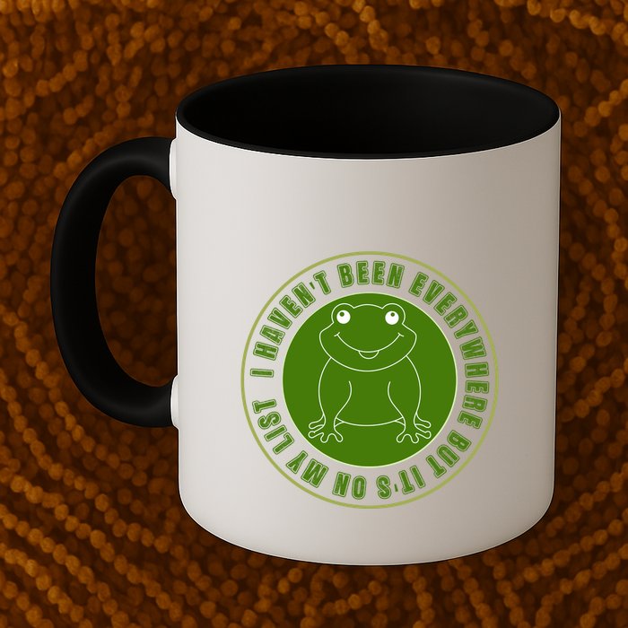 Kawaii Frog I Havent Been Everywhere But Its On My List Gift Mug