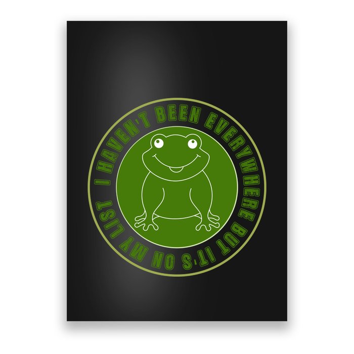 Kawaii Frog I Havent Been Everywhere But Its On My List Gift Poster