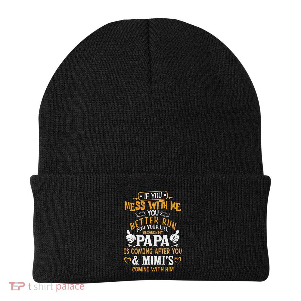 Kids Funny If You Mess With Me My Papa And Mimi Is Coming Beanie
