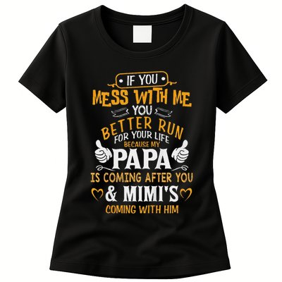 Kids Funny If You Mess With Me My Papa And Mimi Is Coming Womens T-Shirt