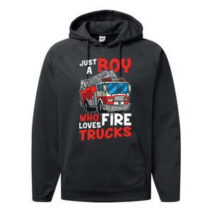 Kids Firefighter Just A Boy Who Loves Fire Trucks Performance Fleece Hoodie