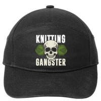 Knitting Funny Knitting Gangster Quote Knitting Lover 7-Panel Snapback Hat