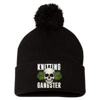 Knitting Funny Knitting Gangster Quote Knitting Lover Pom Pom 12in Knit Beanie