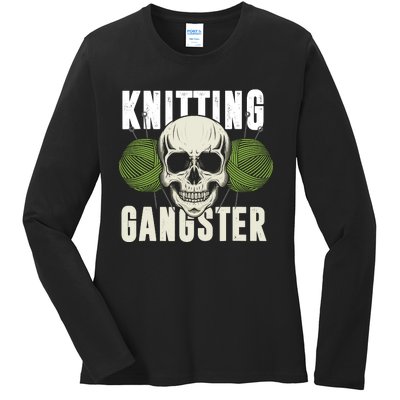 Knitting Funny Knitting Gangster Quote Knitting Lover Ladies Long Sleeve Shirt