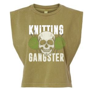 Knitting Funny Knitting Gangster Quote Knitting Lover Garment-Dyed Women's Muscle Tee