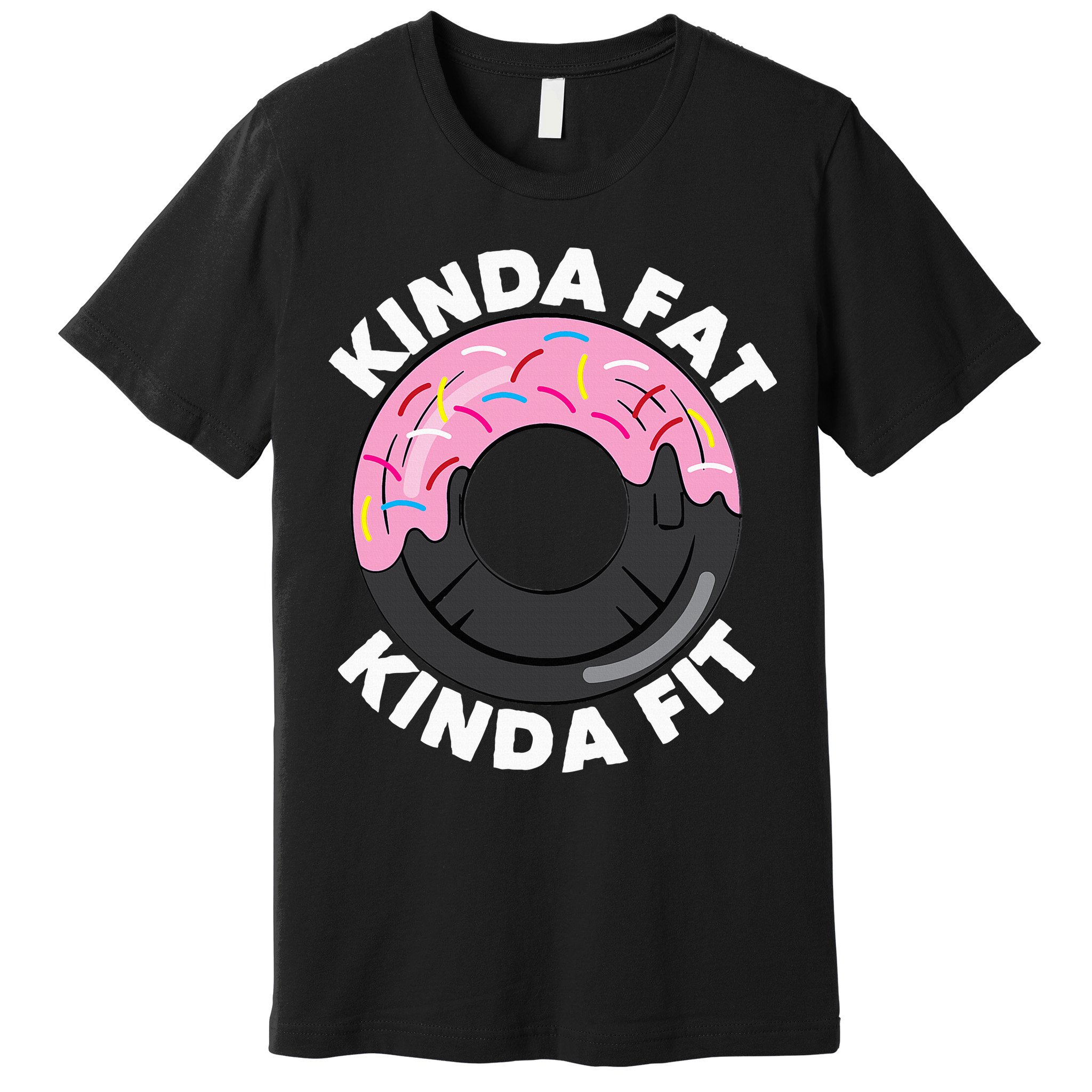 Kinda Fat Kinda Fit Fitness Workout Gift Premium T-Shirt