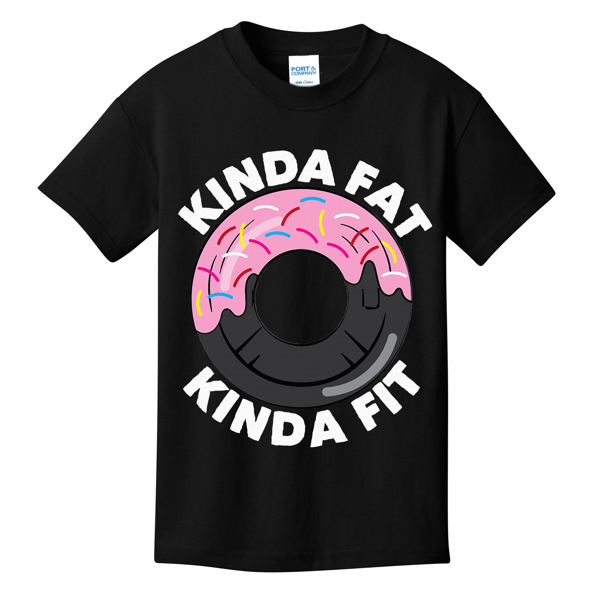 Kinda Fat Kinda Fit Fitness Workout Gift Kids T-Shirt